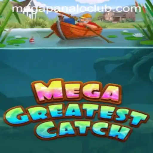 MegaGreatestCatch: Dive into the Thrilling World of Mega Panalo